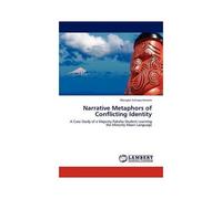 Narrative Metaphors Of Conflicting Identity