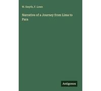 Narrative of a Journey from Lima to Para