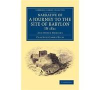 Narrative of a Journey to the Site of Babylon in 1811 - Claudius James Rich - Cambridge University Press - Livre en Anglais - Paperback Claudius James RichClaudius James Rich (Auteur)