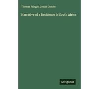 Narrative of a Residence in South Africa