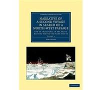 Narrative of a Second Voyage in Search of a NorthWest Passage by John Ross John Ross (Auteur)