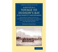Narrative of a Voyage to Hudsons Bay in His Majestys Ship Rosamond - Edward Chappell - Cambridge University Press - Livre en Anglais - Paperback Edward ChappellEdward Chappell (Auteur)
