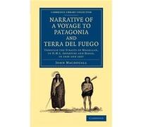 Narrative of a Voyage to Patagonia and Terra del Fuego - John Macdouall - Cambridge University Press - Livre en Anglais - Paperback John MacdouallJohn Macdouall (Auteur)