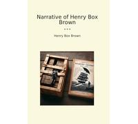 Narrative of Henry Box Brown
