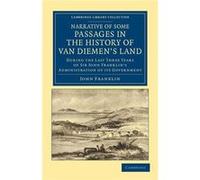 Narrative of Some Passages in the History of Van Diemens Land - John Franklin - Cambridge University Press - Livre en Anglais - Paperback John FranklinJohn Franklin (Auteur)