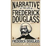 Narrative Of The Life Frederick Douglass(Illustrated)