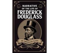 Narrative of the Life of Frederick Douglass