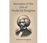 Narrative of the Life of Frederick Douglass