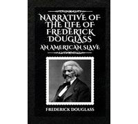 Narrative of the Life of Frederick Douglass