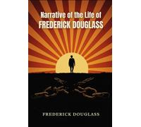 Narrative of the Life of Frederick Douglass
