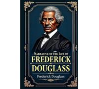 Narrative of the Life of Frederick Douglass