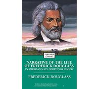 Narrative of the Life of Frederick Douglass: An American Slave, Written by Himself