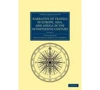 Narrative Of Travels In Europe, Asia, And Africa In The Seventeenth Century - Volume 1