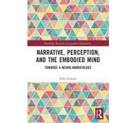 Narrative, Perception, And The Embodied Mind