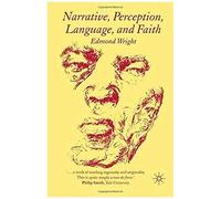 Narrative, Perception, Language, And Faith