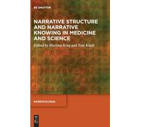 Narrative Structure And Narrative Knowing In Medicine And Science