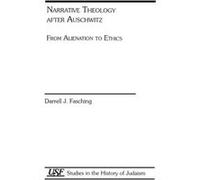 Narrative Theology After Auschwitz by Darrell J. Fasching Darrell J. Fasching (Auteur)
