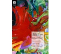 Narrative Theory: Core Concepts and Critical Debates