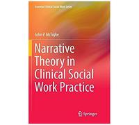 Narrative Theory In Clinical Social Work Practice