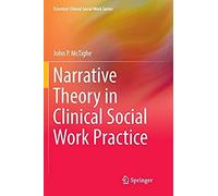 Narrative Theory In Clinical Social Work Practice