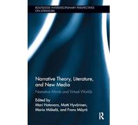 Narrative Theory, Literature, and New Media