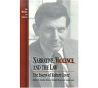 Narrative, Violence, and the Law, Law, Meaning, and Violence Series Martha Minow, Michael Ryan (Auteur)