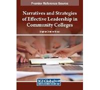 Narratives And Strategies Of Effective Leadership In Community Colleges