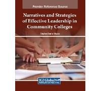 Narratives And Strategies Of Effective Leadership In Community Colleges
