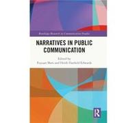 Narratives in Public Communication Narratives in Public Communication (Auteur)