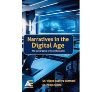 Narratives in the Digital Age: The Convergence of AI and Education