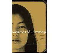Narratives Of Citizenship: Indigenous & Diasporic Peoples Unsettle The Nation-State (Paperback) Aloys N M Fleischmann, Nancy Van Styvendale, Cody Mccarroll (Auteur)