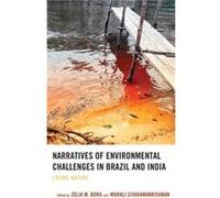 Narratives of Environmental Challenges in Brazil and India Narratives of Environmental Challenges in Brazil and India (Auteur)