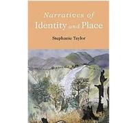 Narratives of Identity and Place Stephanie Taylor (Auteur)