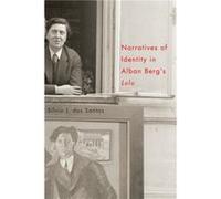 Narratives of Identity in Alban Bergs Lulu by Silvio Royalty Account dos Santos Silvio J Dos Santos, (Auteur)