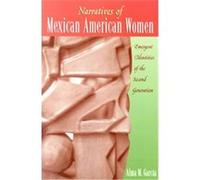 Narratives of Mexican American Women Alma M. Garcia (Auteur)