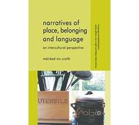 Narratives Of Place, Belonging And Language