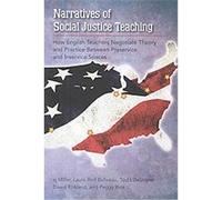 Narratives of Social Justice Teaching, Counterpoints, Studies in the Postmodern Theory of Education David Kirkland, Laura Bolf Beliveau, Peggy Rice, S. J. Miller, Todd Destigter (Auteur)