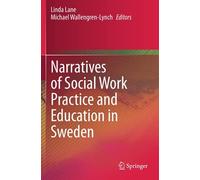 Narratives Of Social Work Practice And Education In Sweden