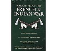 Narratives of the French & Indian War, Eyewitness to War Series Robert Eastburn (Auteur)