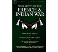 Narratives of the French & Indian War John Hawks, Robert Eastburn, Rufus Putnam (Auteur)