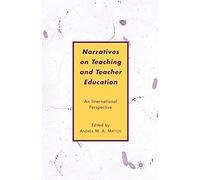 Narratives On Teaching And Teacher Education