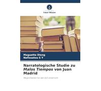 Narratologische Studie zu Malos Tiempos von Juan Madrid