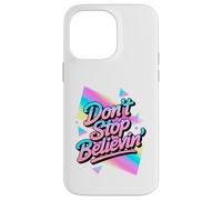 N'arrêtez Pas de Croire au Design Disco Vintage des années 70 et 80 Coque pour iPhone 14 Pro Max