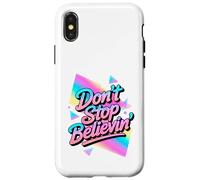 N'arrêtez Pas de Croire au Design Disco Vintage des années 70 et 80 Coque pour iPhone X/XS