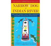 Narrow Dog to Indian River Terry Darlington (Auteur)