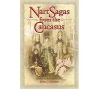 Nart Sagas From The Caucasus