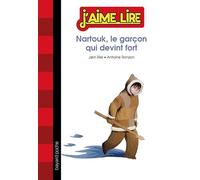 Nartouk, le garçon qui devint fort