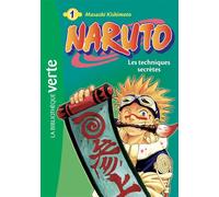 Naruto 01 NED 2018 - Les Techniques secrètes Edition 2018 - Masashi Kishimoto - Bb Rose Verte - Poche - Roman junior dès 9 ans