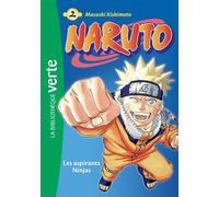 Naruto 02 NED 2018 - Les Aspirants Ninjas Edition 2018 - Masashi Kishimoto - Bb Rose Verte - Poche - Roman junior dès 9 ans