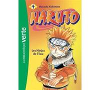 Naruto 04 NED - Les Ninjas de l'Eau Masashi Kishimoto (Auteur)